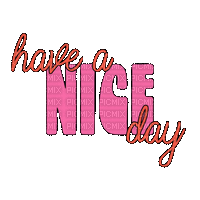 Have a Nice day.text.Victoriabea
