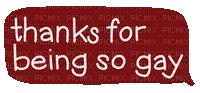 thanks-for-being-so-gay - GIF animé gratuit