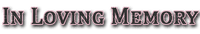 Kaz_Creations Text In Loving Memory - PNG gratuit