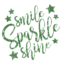 Smile, Sparkle, Shine, Glitter, Quote, Quotes, Deco, Gif, Green - Jitter.Bug.Girl - Nemokamas animacinis gif