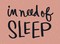 i need sleep - Nemokamas animacinis gif animuotas GIF