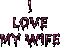 i love my wife - Δωρεάν κινούμενο GIF κινούμενο GIF