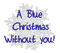Kaz_Creations Logo Text A Blue Christmas Without You - δωρεάν png κινούμενο GIF