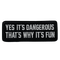 yes its dangerous thats why its fun patch - png ฟรี GIF แบบเคลื่อนไหว