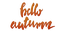 loly33 texte hello autumn - bezmaksas png animēts GIF