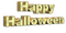 Happy Halloween.Text.yellow.gold.Victoriabea - gratis png animeret GIF
