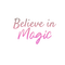 kikkapink believe in magic text pink - bezmaksas png animēts GIF