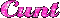 Cunt pink text - Animovaný GIF zadarmo animovaný GIF