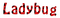 Kaz_Creations Ladybug Text - Free PNG Animated GIF