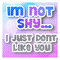 i'm not shy I just don't like you square text - Δωρεάν κινούμενο GIF κινούμενο GIF