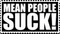 mean people suck stamp black and white - PNG gratuit GIF animé