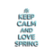 kikkapink spring quote text png keep calm - Free PNG Animated GIF
