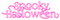 Spooky Halloween.Text.Pink - KittyKatLuv65 - png ฟรี GIF แบบเคลื่อนไหว