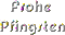 Frohe Pfingsten - Бесплатный анимированный гифка анимированный гифка