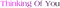 Kaz_Creations Text Thinking Of You Colours - png grátis Gif Animado