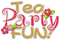 Texte Tea Party Fun:) - PNG gratuit GIF animé