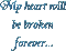 Kaz_Creations Logo Text My Heart Will Be Broken Forever