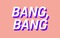 ✶ Bang Bang {by Merishy} ✶ - png gratis GIF animado