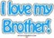 i love my brother - PNG gratuit GIF animé