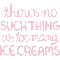 Ice Cream.Text.Pink.gif.Victoriabea - GIF animé gratuit