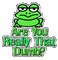 are you really that dumb frog - Бесплатни анимирани ГИФ анимирани ГИФ