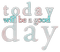 soave text today will  be good day pink teal - png gratis GIF animado