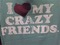 I <3 my crazy friends - darmowe png animowany gif