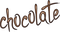 Chocolate.Text.Brown.Victoriabea - kostenlos png Animiertes GIF